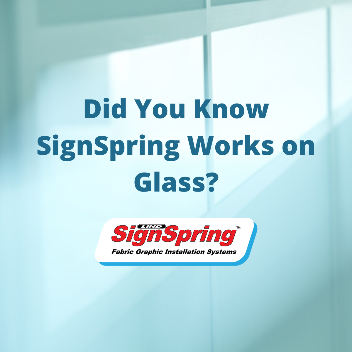 SignSpring on Glass